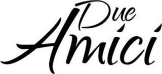 Due Amici Sauces, LLC